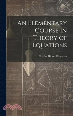 An Elementary Course in Theory of Equations