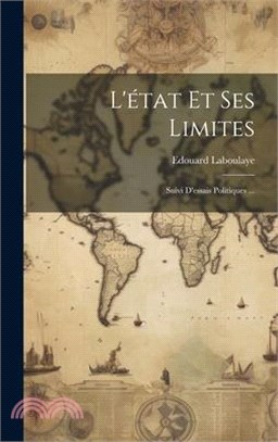 L'état Et Ses Limites: Suivi D'essais Politiques ...