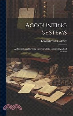 Accounting Systems: A Description of Systems Appropriate to Different Kinds of Business