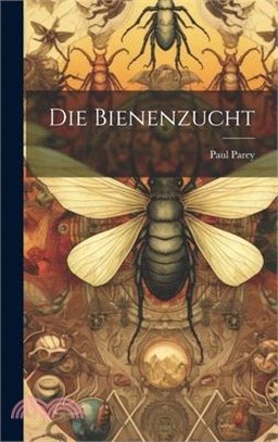 Die Bienenzucht