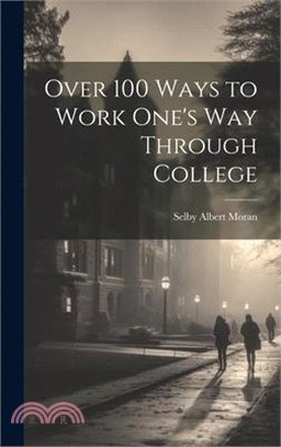 Over 100 Ways to Work One's Way Through College