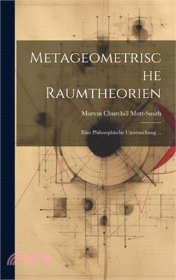 Metageometrische Raumtheorien: Eine Philosophische Untersuchung ...