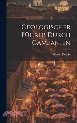 Geologischer Führer Durch Campanien