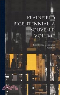 Plainfield Bicentennial, a Souvenir Volume