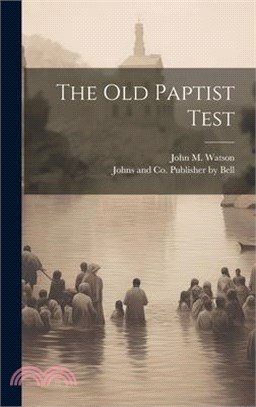 The Old Paptist Test