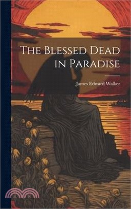 The Blessed Dead in Paradise
