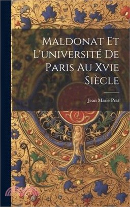 Maldonat Et L'université De Paris Au Xvie Siècle