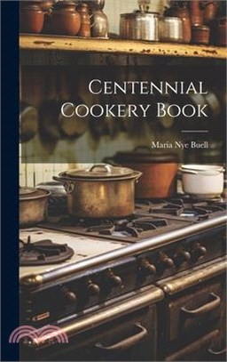 Centennial Cookery Book