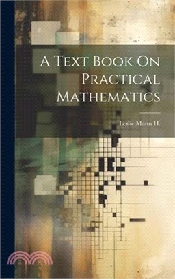 A Text Book On Practical Mathematics