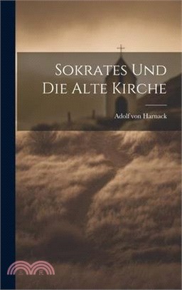 Sokrates Und Die Alte Kirche