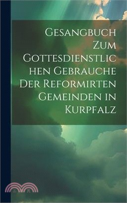 Gesangbuch Zum Gottesdienstlichen Gebrauche Der Reformirten Gemeinden ...