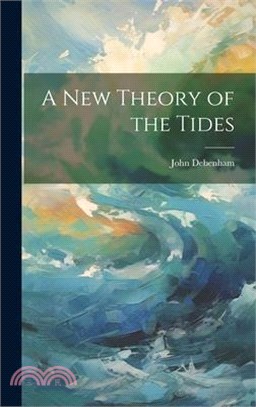 A New Theory of the Tides