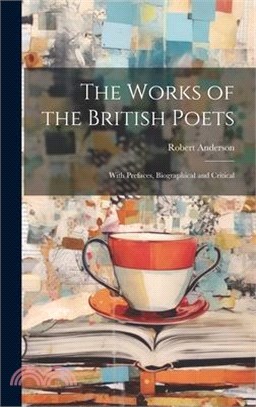 The Works of the British Poets: With Prefaces, Biographical and Critical