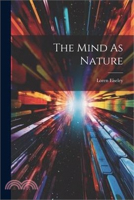 The Mind As Nature