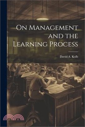 On Management and the Learning Process