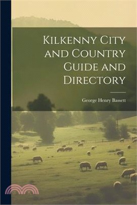 Kilkenny City and Country Guide and Directory