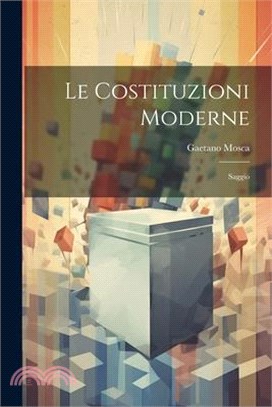 Le Costituzioni Moderne: Saggio