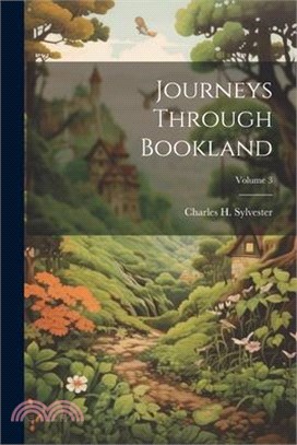 Journeys Through Bookland; Volume 3