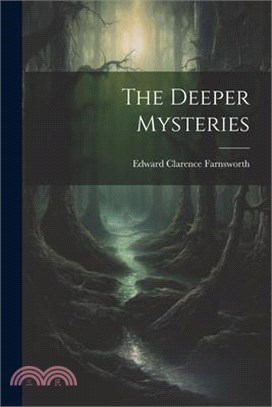 The Deeper Mysteries