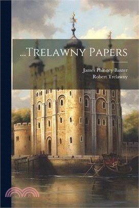 ...Trelawny Papers