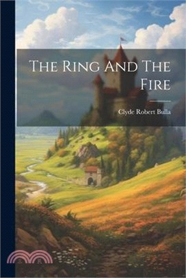 The Ring And The Fire