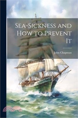 Sea-Sickness and How to Prevent It