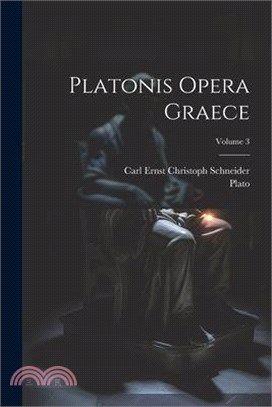 Platonis Opera Graece; Volume 3