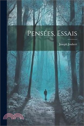 Pensées, Essais