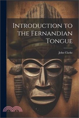 Introduction to the Fernandian Tongue