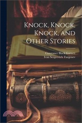 Knock, Knock, Knock, and Other Stories