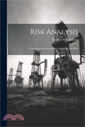 Risk Analysis: From Prospect to Exploration Portfolio and Back