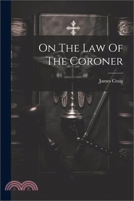 On The Law Of The Coroner