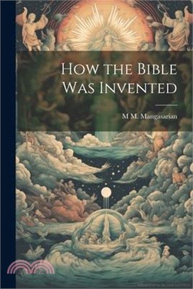 How the Bible was Invented