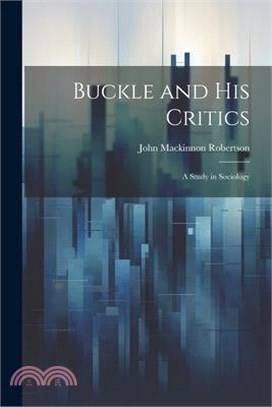 Buckle and His Critics: A Study in Sociology