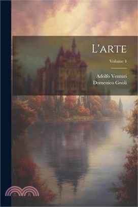 L'arte; Volume 4