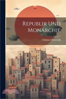 Republik Und Monarchie