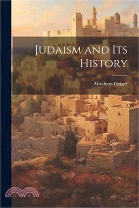 Judaism and Its History