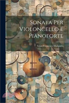 Sonata Per Violoncello E Pianoforte