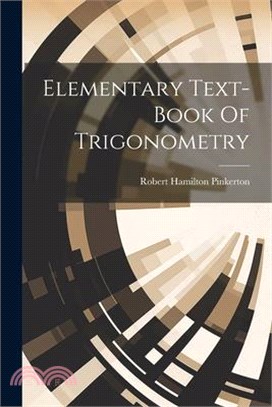 Elementary Text-book Of Trigonometry