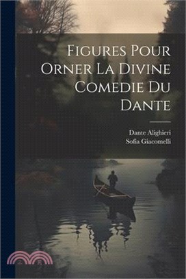 Figures Pour Orner La Divine Comedie Du Dante