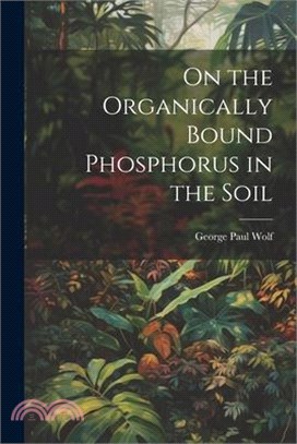 On the Organically Bound Phosphorus in the Soil