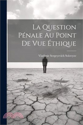 La Question Pénale Au Point De Vue Éthique