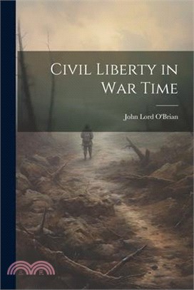 Civil Liberty in war Time