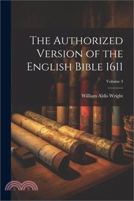 The Authorized Version of the English Bible 1611; Volume 3