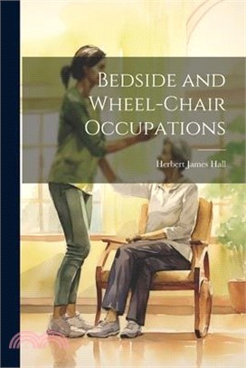 Bedside and Wheel-chair Occupations