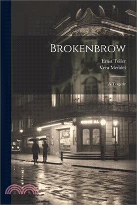 Brokenbrow: A Tragedy
