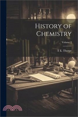 History of Chemistry; Volume 2