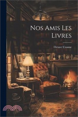 Nos Amis Les Livres