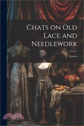 Chats on Old Lace and Needlework