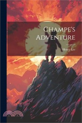 Champe's Adventure